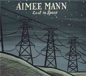 Aimee Mann - Lost In Space
