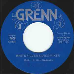 Al Russ Orchestra - White Silver Sands Mixer / Gingersnap Mixer