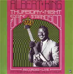 Albert King - Thursday Night In San Francisco