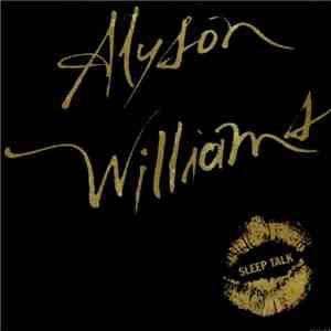 Alyson Williams - Sleep Talk / I'm So Glad