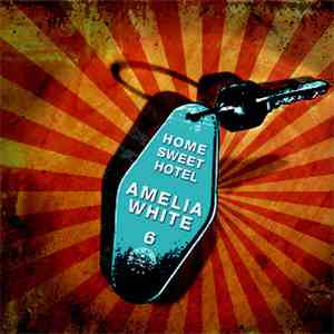 Amelia White - Home Sweet Hotel