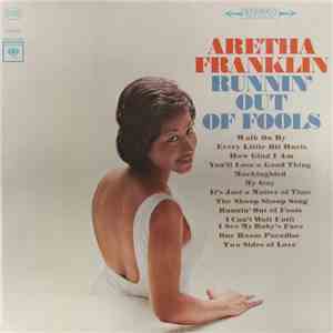 Aretha Franklin - Runnin' Out Of Fools