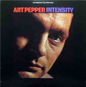 Art Pepper - Intensity