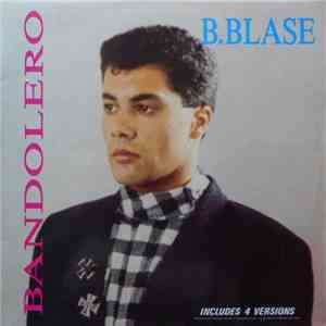 B. Blase - Bandolero