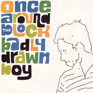 Badly Drawn Boy - Once Around The Block