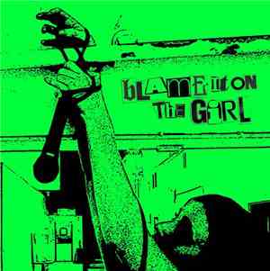 Blame it on the Girl - Blame it on the Girl EP1