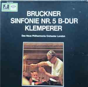 Bruckner, Otto Klemperer, New Philharmonia Orchestra - Symphony No. 5 In B Flat