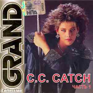 C.C. Catch - Grand Collection. Часть 1