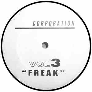 Corporation - Vol 3 — Freak
