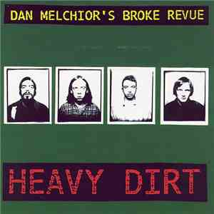 Dan Melchior's Broke Revue - Heavy Dirt
