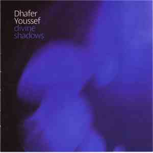 Dhafer Youssef - Divine Shadows