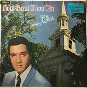 Elvis Presley - How Great Thou Art