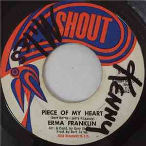Erma Franklin - Piece Of My Heart / Baby What You Want Me To Do