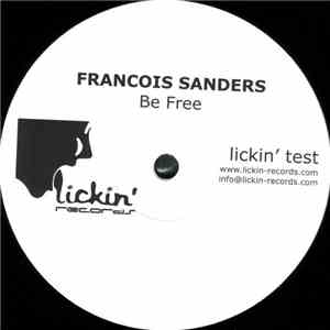 Francois Sanders - Be Free