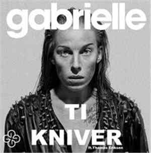 Gabrielle  feat. Thomas Eriksen - Ti Kniver
