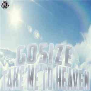 Gosize - Take Me To Heaven