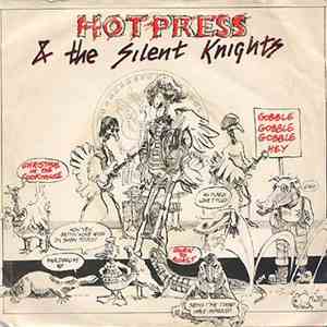 Hot Press & The Silent Knights - Gobble Gobble Gobble Hey !