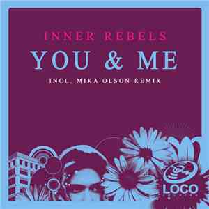 Inner Rebels - You & Me