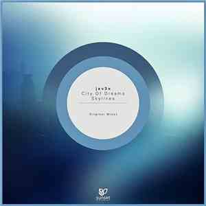 jav3x - City Of Dreams / Skylines