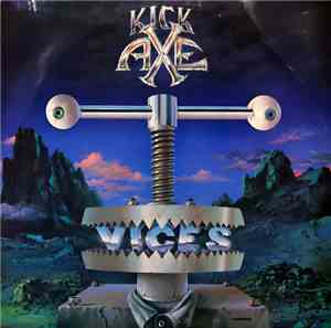 Kick Axe - Vices