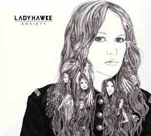Ladyhawke - Anxiety