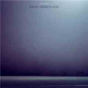 Lake People - Uneasy Hiding Places