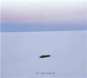 Loscil - Coast/ Range/ Arc