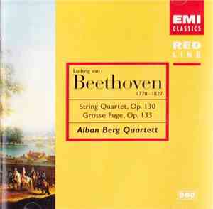 Ludwig van Beethoven, Alban Berg Quartett - String Quartet, Op. 130, Grosse Fuge, Op.133