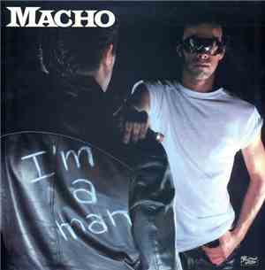 Macho - I'm A Man
