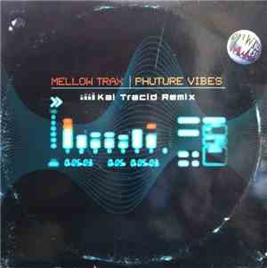 Mellow Trax - Phuture Vibes