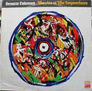 Ornette Coleman - The Art Of The Improvisers