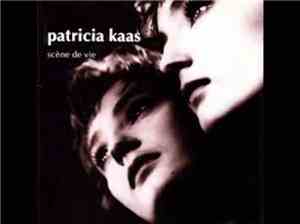 Patricia Kaas - Scène De Vie