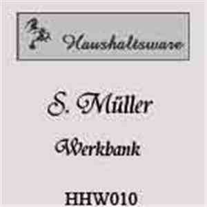 S. Müller - Werkbank