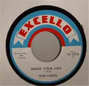 Slim Harpo - Shake Your Hips