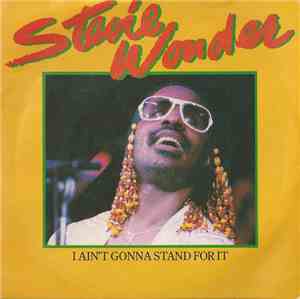 Stevie Wonder - I Ain't Gonna Stand For It