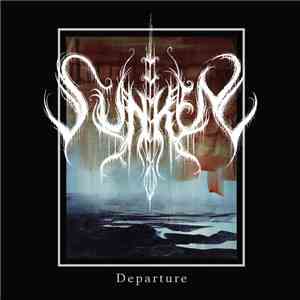 Sunken  - Departure