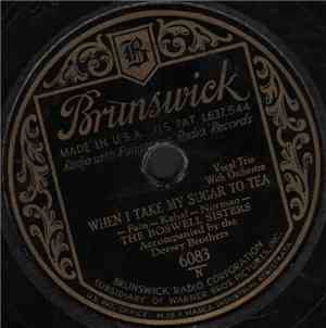 The Boswell Sisters - When I Take My Sugar To Tea / What'd Ja Do To Me?