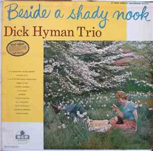 The Dick Hyman Trio - Beside A Shady Nook