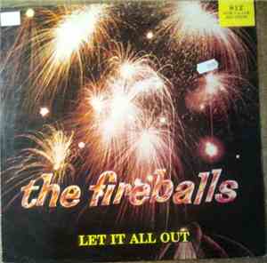The Fireballs - Let It All Out