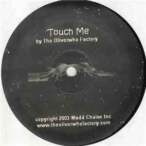 The Oliverwho Factory - U Don't Know / Touch Me