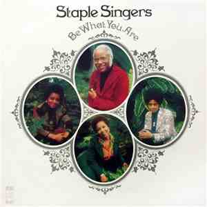 The Staple Singers - Be What You Are