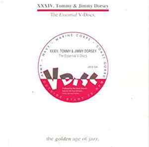 Tommy Dorsey, Jimmy Dorsey - The Essential V-Discs