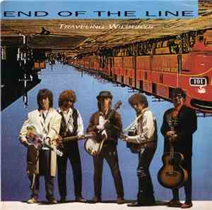 Traveling Wilburys - End Of The Line