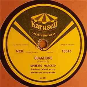 Umberto Marcato , With Luciano Viani Et Sa Orchestra Casamatta - Guaglione / Maruzella