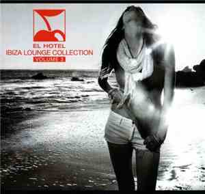 Various - El Hotel IBiza Lounge Vol 3