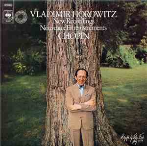 Vladimir Horowitz, Chopin - New Recordings / Nouveaux Enregistrements