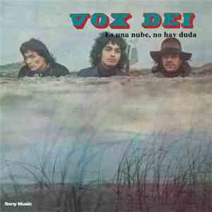 Vox Dei  - Es Una Nube, No Hay Duda