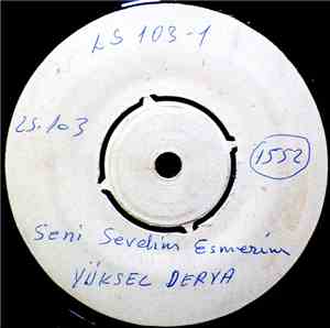 Yüksel Derya - Seni Sevelini Esmerim / Pencerenin Perdesini Açik Birak Sevdiceĝim