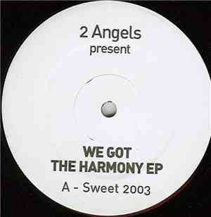 2 Angels  - We Got The Harmony EP