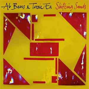 Ab Baars & Terrie Ex - Shifting Sands